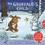 The Gruffalo's Child A Push, Pull and Slide Book